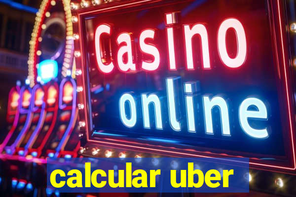 calcular uber